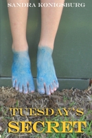 Tuesday's Secret B0CSR2ZF13 Book Cover