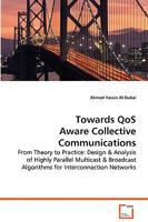 Towards Qos Aware Collective Communications 3639070054 Book Cover