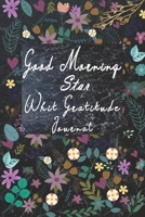 Good Morning Star Whit Gratitude: start and end every day on the correct note B083XX4HT9 Book Cover