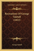 Recreations Of George Taletell 1120023203 Book Cover