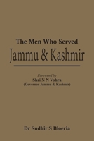 The Men Who Served Jammu & Kashmir 9385563416 Book Cover