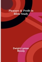 Pleasure & Profit in Bible Study 1023194783 Book Cover