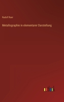 Metallographie in Elementarer Darstellung 1148947833 Book Cover