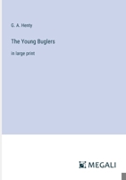 The Young Buglers: in large print 3387329857 Book Cover