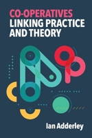 Co-operatives: Linking Practice and Theory 1068446501 Book Cover