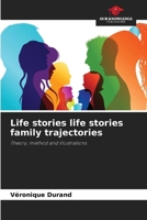 Life stories life stories family trajectories 6208192048 Book Cover