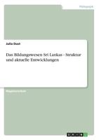 Das Bildungswesen Sri Lankas - Struktur und aktuelle Entwicklungen 3640542827 Book Cover