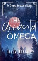 The Accidental Omega (The Omega Concord) B0G529S1SG Book Cover
