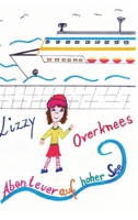 Lizzy Overknees Abenteuer: Abenteuer auf hoher See 3384111389 Book Cover