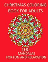 Christmas Coloring Book for Adults Relaxation and Fun: Adult Christmas Coloring Book Adult Coloring Books Mandala 1979617430 Book Cover