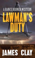 Lawman's Duty: A Rance Dehner Western B0DVH6MGJM Book Cover