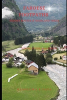 FAROESE FOOTPATHS: Hidden Routes & Highland Treks B0FFB8LPCB Book Cover