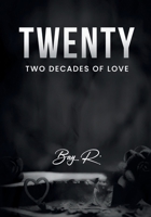 Twenty: Two Decades of Love B0DN1RN36Y Book Cover