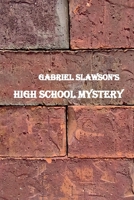 High School Mystery 0578361558 Book Cover