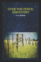 Over The Fence: Discovery B0CWVG9XXP Book Cover