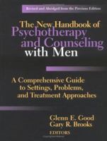 The New Handbook of Psychotherapy and Counseling with Men: A Comprehensive Guide to Settings, Problems, and Treatment Approaches 0787978345 Book Cover