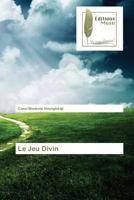 Le Jeu Divin 3639636333 Book Cover