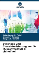 Synthese und Charakterisierung von 5-(Alkoxymethyl)-8-chinolinol (German Edition) 6630280261 Book Cover