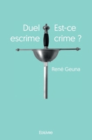 Duel escrime Est-ce crime ? (French Edition) 2334185094 Book Cover