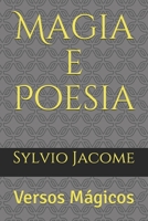 Magia e Poesia: Versos Mágicos B092QMLGKR Book Cover