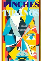 PINCHES TIRANOS: Y nuestra importancia personal B0C91GYYD2 Book Cover
