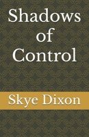 Shadows of Control B0DS6D3SKZ Book Cover