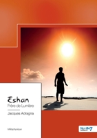 Eshan: Frère de lumière 2368328211 Book Cover