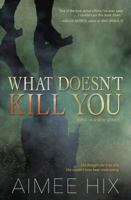 What Doesn't Kill You 0738754439 Book Cover