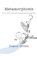 Metamorphosis: A Welcoming Through Transformation 1096917300 Book Cover