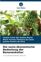 Die sozio-ökonomische Bedeutung der Bananenkultur (German Edition) 6208241405 Book Cover