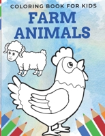 Farm Animals Coloring Book For Kids: Super Fun Coloring 24 Pages Size ( 8,5 x 11 inches ) Cute Animals B092PKQ5N6 Book Cover
