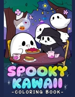 Spooky Kawaii Coloring Book: Cute And Creepy Horror For Kids And Adults (Larger Size) B0CJL9SYC3 Book Cover