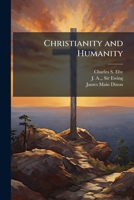 Christianity and Humanity 1024258661 Book Cover