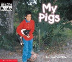 My Pigs (My Farm) 0516230344 Book Cover