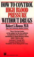 How to Control High Blood Pressure Without Drugs 0804101442 Book Cover