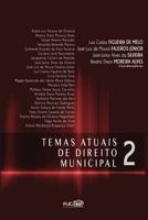 Temas Atuais de Direito Municipal 2 8599252224 Book Cover