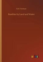 Rambles by Land and Water 3734048303 Book Cover