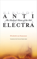 Anti-Electra: The Radical Totem of the Girl 1517907136 Book Cover