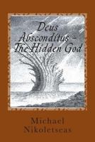 Deus Absconditus - The Hidden God 1495336220 Book Cover