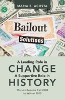 A Leading Role in Change a Supportive Role in History: Maria's Resume Fall 2008 to Winter 2010 1491740914 Book Cover