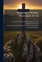 Woman's Work, Volumes 35-36 1286173671 Book Cover