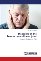 Disorders of the Temporomandibular joint: Know-it-all about the TMJ. 6203461989 Book Cover