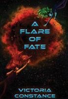 A Flare of Fate 0359745458 Book Cover