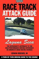 Race Track Attack Guide-Laguna Seca 0984172408 Book Cover