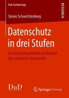 Datenschutz in Drei Stufen: Ein Auslegungsmodell Am Beispiel Des Vernetzten Automobils 3658220155 Book Cover