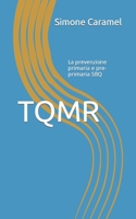 TQMR: La prevenzione primaria e pre-primaria SBQ B0C9SF6JQJ Book Cover