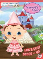 Let's Play Dress-Up! (Franny's Feet) 1416958509 Book Cover