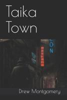 Taika Town 1726805816 Book Cover