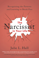 The Narcissist in Your Life 0738285773 Book Cover