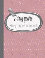 Early years story paper notebook: The large notebook for primary and early year children learning to write with picture box and writing lines - Pink and gold teardrop cover art design 107768567X Book Cover